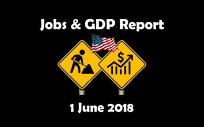 Jobs & GDP Report 1 June 2018